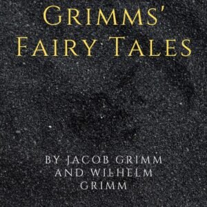 Grimms’ Fairy Tales