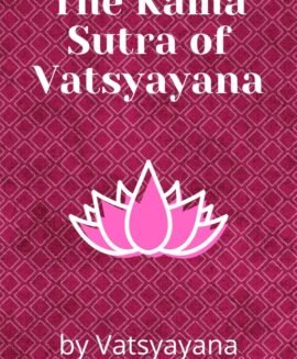 The Kama Sutra of Vatsyayana